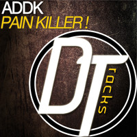 Addk - Pain Killer!