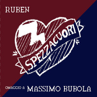 Ruben - Spezzacuori (Omaggio a Massimo Bubola)