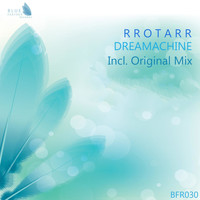 Rrotarr - Dreamachine