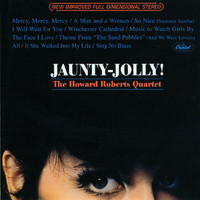 The Howard Roberts Quartet - Jaunty-Jolly!