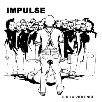 Impulse - Chula Violence