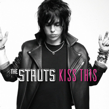 The Struts - Kiss This EP