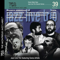 Jazz Live Trio - Swiss Radio Days Jazz Live Concert Series
