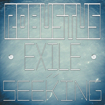 Robustus - Exile/Seeking