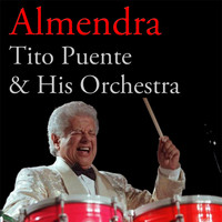 Tito Puente & His Orchestra - Almendra