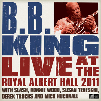 B.B. King - Live At Royal Albert Hall 2011
