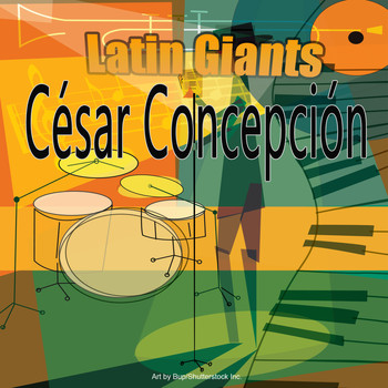 Cesar Concepcion - Latin Giants
