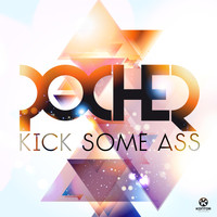 Pocher - Kick Some Ass