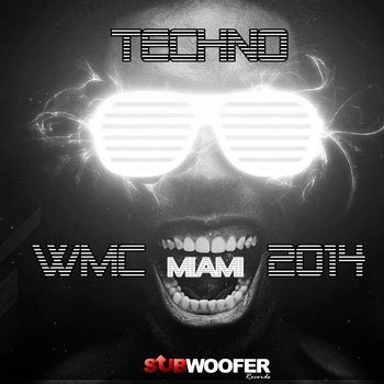 Various Artists - Techno WMC Miami 2014 (Subwoofer Records)