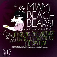 MiamiBeachBears - Pinguins Are Vicious!