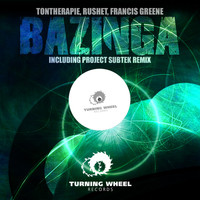 Tontherapie, Rushet & Francis Greene - Bazinga