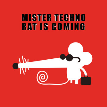 Various Artists - Mister Techno Rat Is Coming
