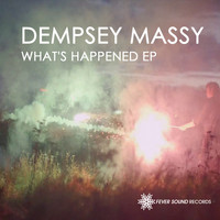 Dempsey Massy - What's Happened EP