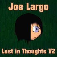 Joe Largo - Lost in Thoughts, Vol. 2