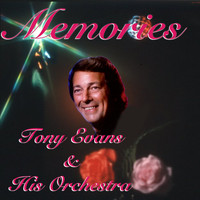 Tony Evans & His Orchestra - Memories