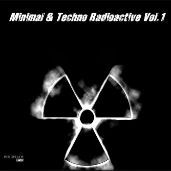 Various Artists - Minimal & Techno Radioactive, Vol. 1 (Explicit)