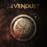 Sevendust - Time Travelers & Bonfires