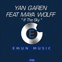 Yan Garen feat. Maya Wolff - If the Sky