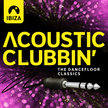 Various Artists - Ibiza Acoustic Clubbin' - The Dancefloor Classics