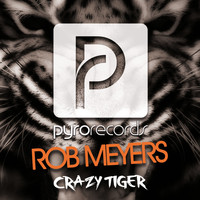 Rob Meyers - Crazy Tiger