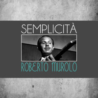 Roberto Murolo - Semplicità
