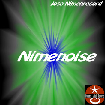 Jose NimenrecorD - Nimenoise