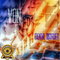 Von - Mental Disorder