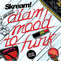 Skream - Diam / Mood to Funk