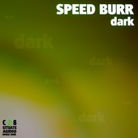 Speed Burr - Dark