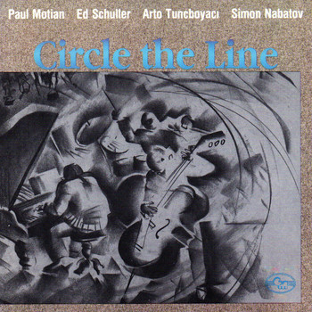 Paul Motian/Ed Schuller/Arto Tuncboyaci/Simon Nabatov - Circle the Line