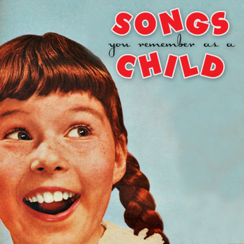Various Artists - Songs You Remember as a Child