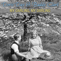 Doris Day & Buddy Clark - My Darling, My Darling