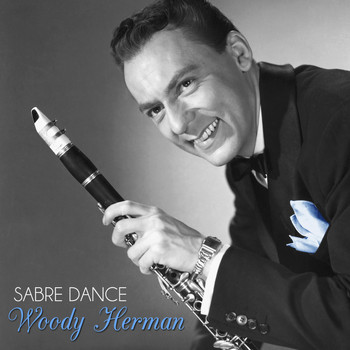 Woody Herman - Sabre Dance
