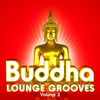 Various Artists - Buddha Lounge Grooves, Vol. 2