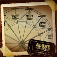 Alone At 3am - Midwest Mess (Explicit)