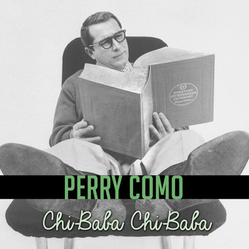 Perry Como - Chi-Baba Chi-Baba