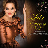 Aida Cuevas - Totalmente Juan Gabriel
