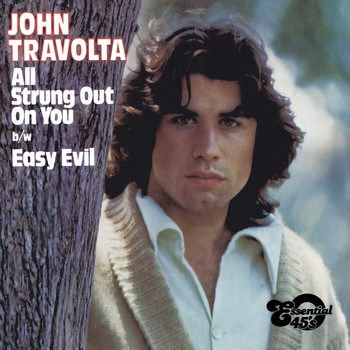 John Travolta - All Strung out on You / Easy Evil (Digital 45)