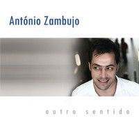 António Zambujo - Outro Sentido