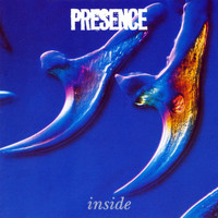 Presence - Inside