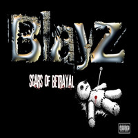 Blayz - Scars of Betrayal - EP