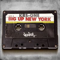 KRS-One - Big Up New York