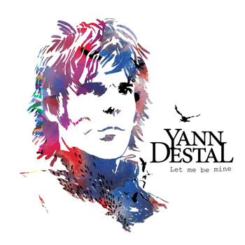Yann Destal - Let Me Be Mine