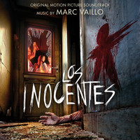 Marc Vaillo - Los Inocentes (Original Motion Picture Soundtrack)