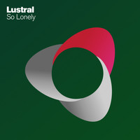 Lustral - So Lonely