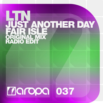 LTN - Just Another Day / Fair Isle