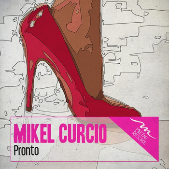 Mikel Curcio - Pronto EP