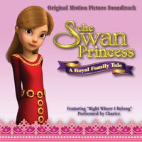 Charice - Right Where I Belong (From "the Swan Princess: A Royal Family Tale" Original Motion Picture Soundtrack)
