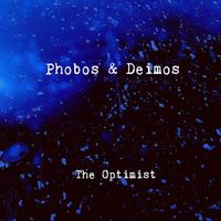 Phobos & Deimos - The Optimist