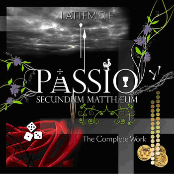 Latte E Miele - Passio Secundum Mattheum (The Complete Work)